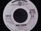 LABELLE: Moon Shadow / Mono, Short Version 45 (dj, some lbl wear) rare Funk