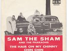 SAM THE SHAM & PHARAOHS The Out Crowd SWEDEN 45 GARAGE Hair On My Chinny Chin