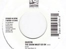Queen - The Show Must Go On / Bohemian Rhapsody - 7