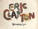 ERIC CLAPTON BEHIND THE SUN 1985 LP 33 RPM STILL SEALED