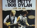 TOM PETTY & BOB DYLAN LP: LIVE ON AIR/LIM.EDT./RADIO BROADCAST 1986 (2016, NEU)