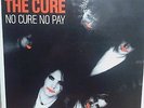 the cure    no cure no pay        2 x lp    rare