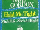7 45 Dave Gordon - Hold me Tight RARE dt. Beat Single Top-Zustand