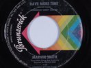 Northern Soul 45 MARVIN SMITH Have More Time BRUNSWICK HEAR