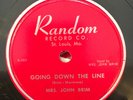 Random 202 Mrs. John Brim GOIN' DOWN THE LINE E/EE+  78 rpm  Super Rare