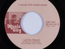 70s Soul Funk 45 7 MILES PER HOUR BAND Latin Freak MUSIC CITY HEAR