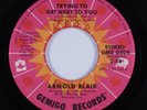 70s Soul Funk 45 ARNOLD BLAIR Trying To Get Next To You GEMIGO HEAR vinyl