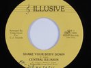 Modern Soul Boogie 45 CENTRAL ILLUSION Shake Your Body Down ILLUSIVE HEAR