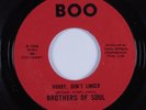 Northern Soul 45 BROTHERS OF SOUL Hurry Don't Linger BOO VG++/VG+ HEAR