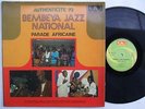 BEMBEYA JAZZ NATIONAL parade africaine AFRO FUNK PSYCH JAZZ DEEP MANDING ?
