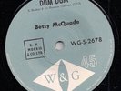 BETTY McQUADE-Dum Dum / Beauty Is Just Skin Deep-WG-S-2678 [ORIGINAL 1966]-7