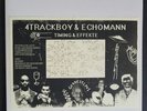 4Trackboy & Echomann- Timing & Effekte LP Vinyl (aka retrogott, aka twit one)