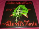 LUBRICATED GOAT 33RPM LP PLAYS THE DEVIL'S MUSIC PUNK NOISE AMPHETAMINE REPTILE