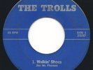 Hear? The Trolls ?– Walkin' Shoes 1966 Rare CA Garage Warp VG Vinyl 7” 45 RPM