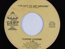 Funk 45 FUNDER COOPER I've Got To Get Around LAMP HEAR