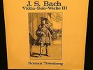 ROMAN TOTENBERG violin - BACH Sonata & Partita for Solo Violin - IMPROMPTU LP