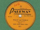 78 rpm Blues Baby Face Leroy Trio Parkway 501 in V+E-/V Hear  (Muddy Waters)