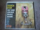 CHARLIE RYAN LP HILLTOP JS 6006 HOT ROD LINCOLN DRAGS AGAIN NM IN SHRINK