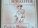 Pierre Schaeffer ?– Parole et Musique . INA - GRM 9106 SC France 1982