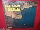 TORNADOES + DOWNBEATS Balliamo al sole LP ITALY 1965 Ital BEAT Vedette MINT-