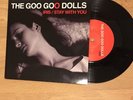 THE GOO GOO DOLLS - IRIS/STAY WITH YOU. VERY RARE 7