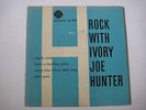 Ivory Joe Hunter- Rock With Ivory Joe Hunter 7