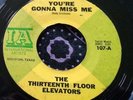 Classic Texas Garage Psych 45 Thirteenth Floor Elevators You're Gonna Miss HEAR