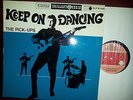 THE PICK-UPS KEEP ON DANCING 1967 T rare GERMAN BEAT , plays EX+ to NM