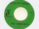 THE SUNGLOWS Fallaste Corazon / Peanuts 45 DISCO GRANDE