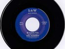 45RPM RECORD RARE  NORTHERN SOUL WILL BARNETT L&W 1001 IF I LOVE YOU