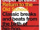 SUPER BREAKS Return to the Old School NEW & SEALED FUNK SOUL 2X LP VINYL  (BGP)