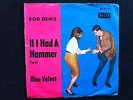 Rob Denis - If I had a Hammer / Blue Velvet (7