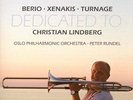 Berio / Xenakis / Turnage: Trombone Concertos Dedicated to Christian Lindberg Ch