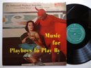 MUSIC FOR PLAYBOYS TO PLAY BY - amazing devil cheesecake ISM HOLLYWOOD URANIA