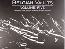 Belgian Vaults Volume 5: Legendary Tracks From The Sixties & Seventies Archives