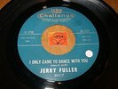 JERRY FULLER - I ONLY CAME TO DANCE WITH YOU - THE YOUNG / LISTEN - TEEN POPCORN