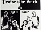 Joyful Noise, Praise The Lord, Brent Grover, Jim Reed, Ed Matcalf Private Press