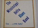 1 LP  THE MISSISSIPPI DELTA BLUES BAND   Live...A Little Funky)   1977 RAR