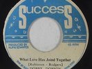 Reggae 45 - Dobby Dobson - What Love Has Joined Together/Strange - Success - mp3