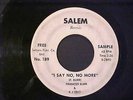 FRANCES BURR & K J TRIO   I SAY NO, NO MORE / HURT YOU ANYMORE   SALEM 189