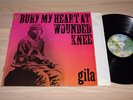 GILA LP - BURY MY HEART AT WOUNDED KNEE / KRAUTROCK 1st GERMAN PRESS in VG