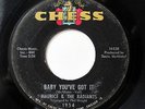 MAURICE & THE RADIANTS-BABY YOU'VE GOT IT /I WANT TO THANK YOU BABY ON CHESS