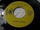 ARTHUR PONDER OH BABY WHY YOU WANT TO MAKE ME CRY/LETS GET TO... 45 NOS, (Mint)
