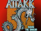 ATTAKK - Riding The Dragon 1988/1991 (NEW*US METAL*MALICE*SHOK PARIS)