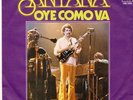 Santana Oye Como Va Vinyl Single 7inch CBS