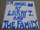 LARRY T & THE FAMILY / I’M MOVING ON / RARE US SOUL FUNK LP