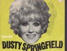 DUSTY SPRINGFIELD I Close My Eyes And Count To Ten 7