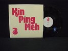 Kin Ping Meh ?– 3 ' LP MINT