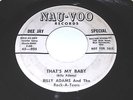 Billy Adams And The Rock-A-Teers: That's My Baby 45 - Nau-Voo - Rockabilly