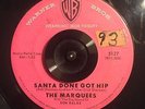 CHRISTMAS DOO WOP 45 Marquees-Santa Done Got Hip/Christmas In Congo HEAR BOTH